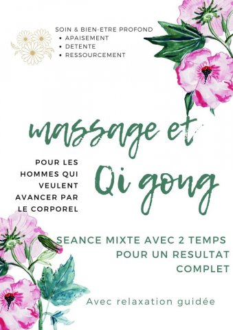 Séances complètes Qi gong et massage pour avancer mieux dans votre corps à Lyon 6 